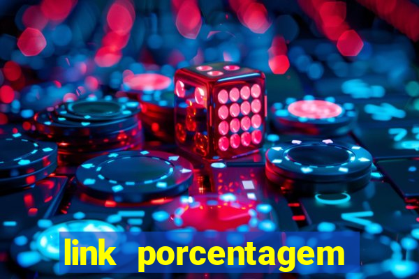 link porcentagem slots pp